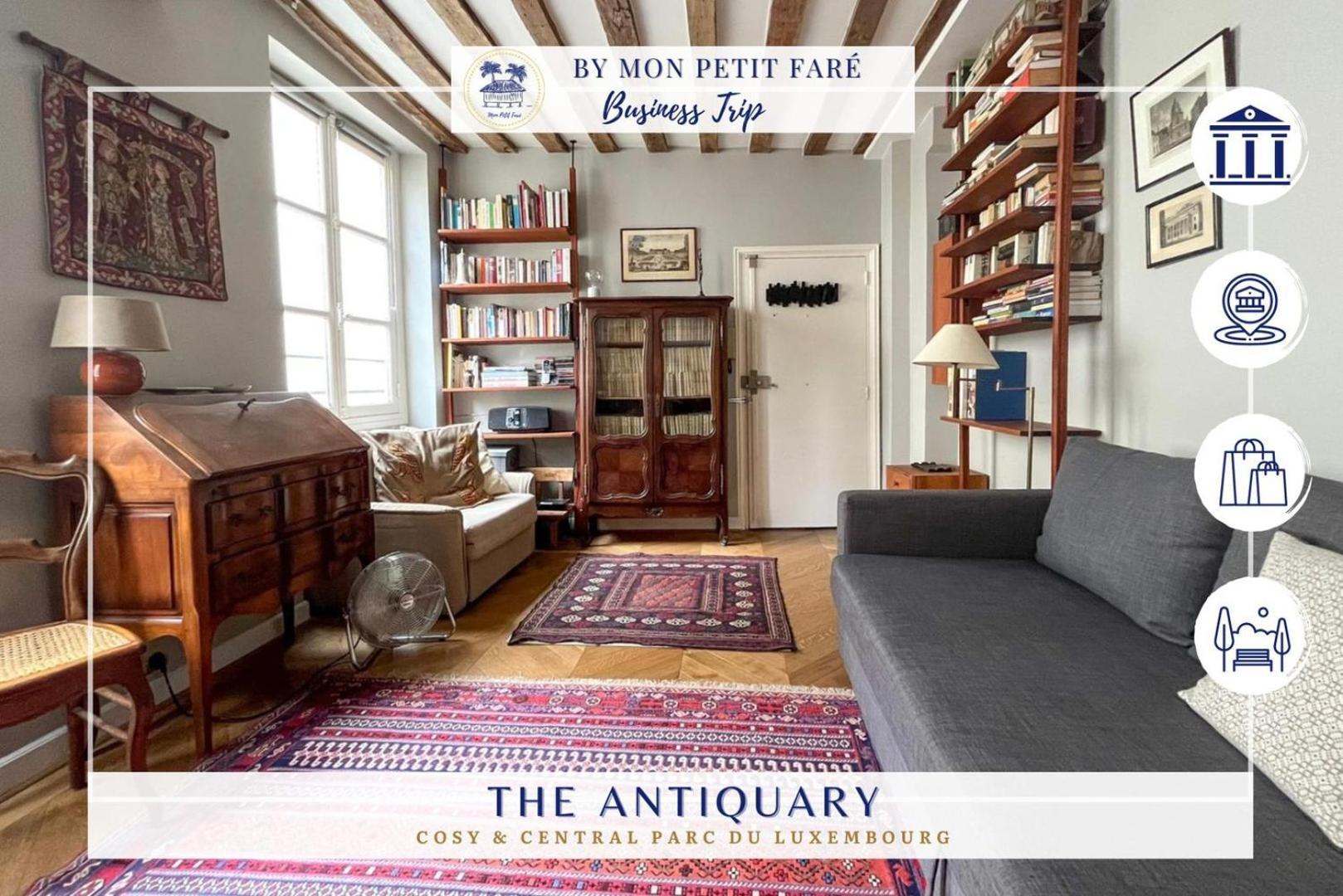 L'antiquaire - Cosy & Of Luxembourg Park Apartment Paris